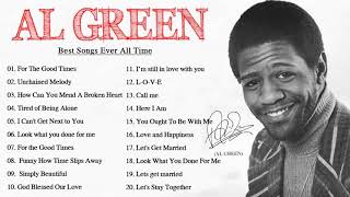 Al Green Greatest Hits Full Album  Al Green Best Songs Playlist 2021 [upl. by Esialb821]