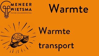 Natuurkunde uitleg Warmte 1 Warmtetransport [upl. by Llacam]