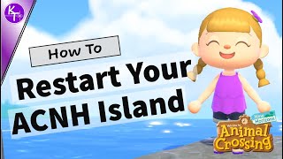 How to Restart and Reset Your Island in ACNH [upl. by Naimad]