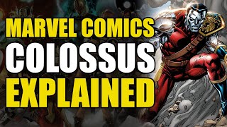 Marvel Comics Colossus Explained  Comics Explained [upl. by Abdel]