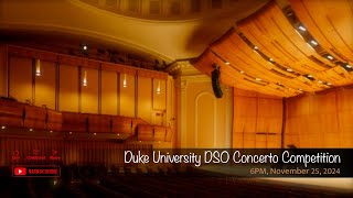 Duke University DSO Concerto Competition [upl. by Jessalyn]