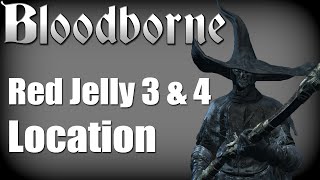 Bloodborne  Red Jelly Location 2 Yharnam Pthumerian Queen Materials  Trophy Guide [upl. by Naols]