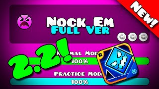 🔥NOCK EM FULL VERSION 22 Geometry Dash 22 Beta [upl. by Ynnatirb]