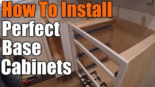 How To Install Perfect Base Cabinets  THE HANDYMAN [upl. by Godfry509]