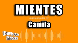 Camila  Mientes Versión Karaoke [upl. by Kelley264]