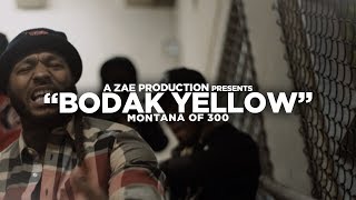 Montana Of 300  Bodak Yellow REMIX Shot By AZaeProduction [upl. by Llimaj]