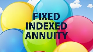 Indexed Annuities  EXPLAINED [upl. by Anak240]