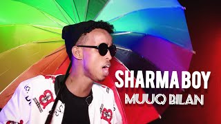 SHARMA BOY l MUUQ BILAN l OFFICIAL VIDEO 2020 [upl. by Kutchins]