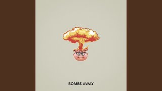 Bombs Away [upl. by Johnnie55]