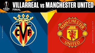 Villarreal vs Manchester United Europa League Final Preview  UCL on CBS Sports [upl. by Malorie432]