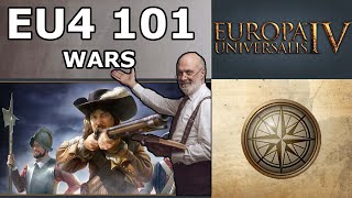 Wars  EU4 101 Beginners Guide [upl. by Sadler441]