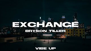 Bryson Tiller  Exchange Lyrics [upl. by Alexandria]