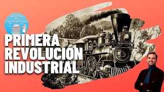 LA PRIMERA REVOLUCIÓN INDUSTRIAL 17501850 🚂🚢🏭 [upl. by Anolahs246]