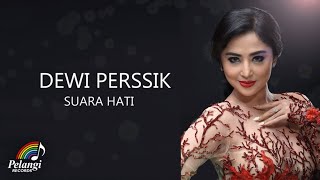 Dewi Perssik  Suara Hati Official Lyric Video [upl. by Phebe]