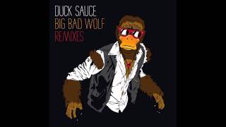 Duck Sauce  Big Bad Wolf Dada Life Remix [upl. by Eatnuahc5]