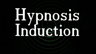 Hypnosis  Hypnotic Induction [upl. by Dennie]