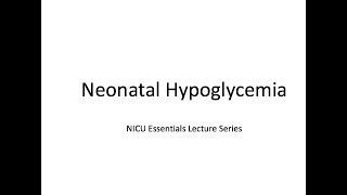 Neonatal Hypoglycemia [upl. by Gnart202]