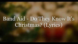 Band Aid  Do They Know Its Christmas Lyrics HD [upl. by Lada867]