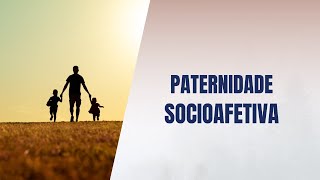 Paternidade socioafetiva [upl. by Sharp]