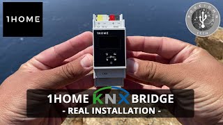 1Home KNX Bridge  Real Installation [upl. by Iram]