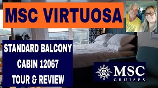 MSC Virtuosa Cruise Ship  Standard Balcony Cabin 12067 Tour and Review [upl. by Sale]