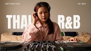 Thai RampB Mix by JIRA [upl. by Diarmuid]