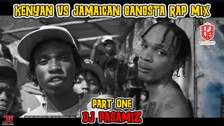 🇰🇪KENYAN vs 🇯🇲JAMAICAN DANCEHALL 😏GANGSTA RAP MIX BY DJ 🔥PASAMIZ  SkengToxic lyrikali KraffPT1 [upl. by Pubilis128]