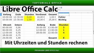 Mit Uhrzeiten und Stunden rechnen LibreOffice Calc [upl. by Nauqet]