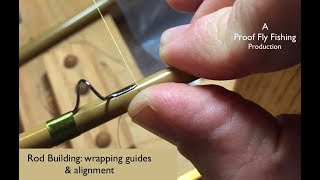 Rod Building wrapping guides amp alignment [upl. by Vena]