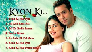 Kyon Ki Movie All Songs 💞 Salman Khan amp Kareena Kapoor amp Rimi Sen [upl. by Eicul]