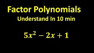 Factor Polynomials  Understand In 10 min [upl. by Elvia]