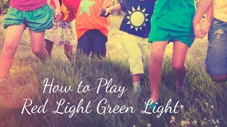 How to Play quotRed Light Green Lightquot [upl. by Stimson]