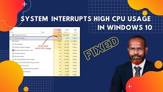 How To Fix System Interrupts High CPU Usage In Windows 10 [upl. by Carolynn146]