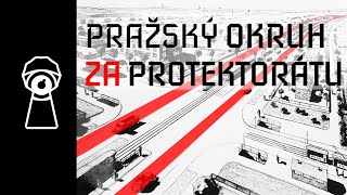 PROTEKTORÁTNÍ OKRUH KOLEM PRAHY [upl. by Yusuk]