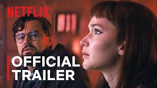 DONT LOOK UP Official Trailer Netflix [upl. by Crespo]