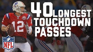 Tom Bradys 40 Longest Touchdown Passes  NFL Highlights [upl. by Rosalind417]