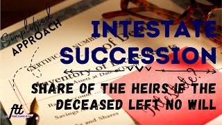 Topic 5 INTESTATE SUCCESSION  Share of the Heirs When the Deceased Left No Will [upl. by Eerac108]