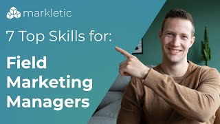 The 7 top skills Field Marketing Managers need to master [upl. by Bixby]