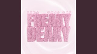 Freaky Deaky [upl. by Maurilla253]