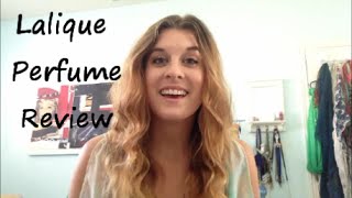 Lalique Perfume Review [upl. by Aroda265]