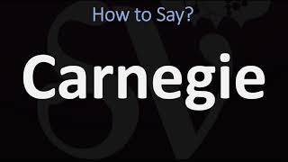 How to Pronounce Carnegie CORRECTLY [upl. by Scrope989]