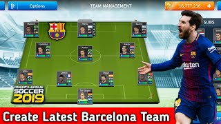 How To Create Fc Barcelona Team In Dream League Soccer 2019 [upl. by Vargas]