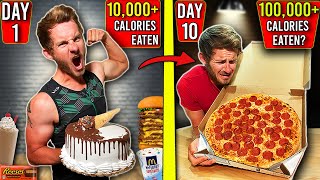 I Did A 10000 Calorie Challenge EVERY DAY For 10 Days In a Row [upl. by Htims644]