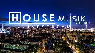 🎧 GEMAfrei und Spaß dabei  HOUSE MUSIK vol 1  LIVESTREAM [upl. by Tullusus491]