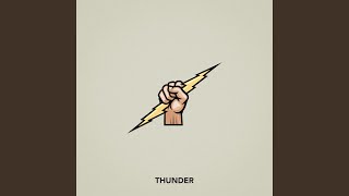 Thunder [upl. by Torrey891]