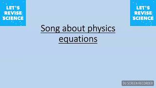 Physics equation song [upl. by Acyre]