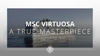 MSC Virtuosa – A True Masterpiece [upl. by Lavona708]