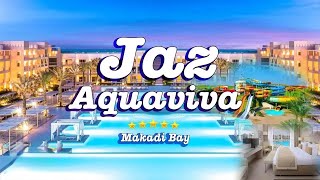 JAZ Aquaviva  Unforgettable Luxury Resort in Makadi Bay Hurghada Egypt [upl. by Ettenhoj]