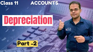 Depreciation Class 11 Accounts  Part  2 [upl. by Nollahp434]