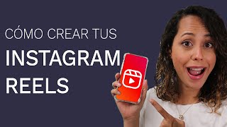 Cómo Crear Videos Para Instagram Reels [upl. by Anerhs]